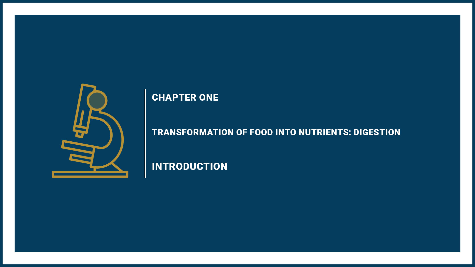 Chapter 1: Digestion (Introduction)